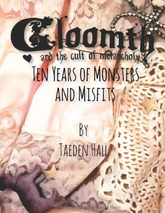 gloomth book 10 years monsters misfits taeden hall toronto