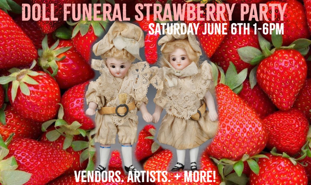 doll funeral strawberry party june 6th toronto 2026
